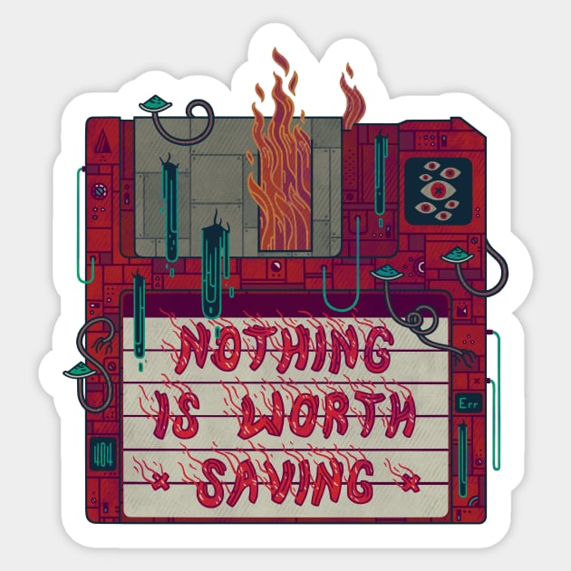 Save Nothing Sticker by againstbound